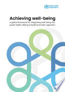 Achieving well-being: a global framework for integrating well-being into public health utilizing a health promotion approach